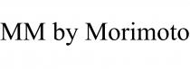 MM by Morimoto