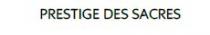 PRESTIGE DES SACRES