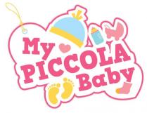 My PICCOLA Baby