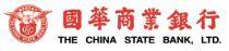 THE CHINA STATE BANK, LTD. THE CHINA STATE BANK, LTD. 國華商業銀行 國華商業銀行