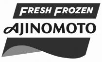 FRESH FROZEN AJINOMOTO