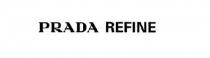 PRADA REFINE