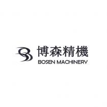 BOSEN MACHINERY 博森精機