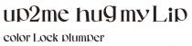 up2me hug my Lip color Lock plumper