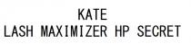KATE LASH MAXIMIZER HP SECRET
