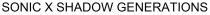 SONIC X SHADOW GENERATIONS