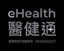 eHealth HKSARGOVT 醫健通+ 香港特別行政區政府 医健通+ 香港特别行政区政府