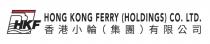 HKF HONG KONG FERRY (HOLDINGS) CO. LTD. 香港小輪（集團）有限公司