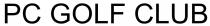 PC GOLF CLUB PC Golf Club pc golf club