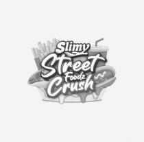 Slimy Street Foodz Crush