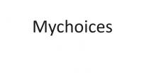 Mychoices mychoices MyChoices