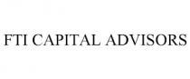 FTI CAPITAL ADVISORS