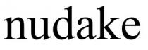 nudake