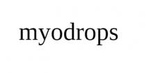 myodrops