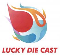 LUCKY DIE CAST