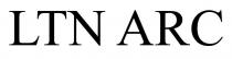 LTN ARC