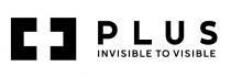 PLUS INVISIBLE TO VISIBLE