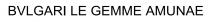 BVLGARI LE GEMME AMUNAE