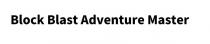 Block Blast Adventure Master