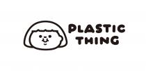 PLASTIC THING