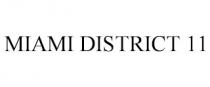 MIAMI DISTRICT 11