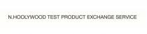 N.HOOLYWOOD TEST PRODUCT EXCHANGE SERVICE