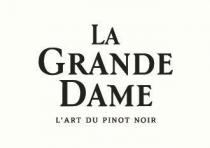 LA GRANDE DAME L'ART DU PINOT NOIR