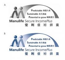 Manulife Secure IncomePlus Predictable Sustainable Potential to grow 宏利優裕錦囊 保證入息 永久收益 增長潛力