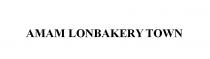 AMAM LONBAKERY TOWN