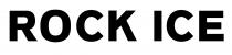 ROCK ICE