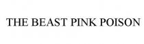 THE BEAST PINK POISON