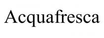 Acquafresca