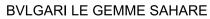 BVLGARI LE GEMME SAHARE