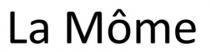 La Mome