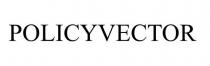 POLICYVECTOR