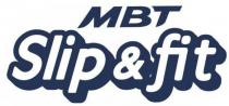 MBT Slip & fit