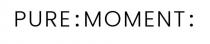 PURE:MOMENT: