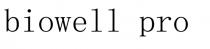biowell pro