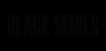BLACK SERIES