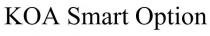 KOA Smart Option