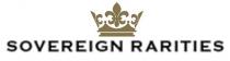 SOVEREIGN RARITIES