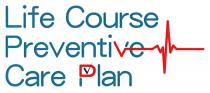 Life Course Preventive Care Plan