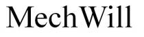MechWill