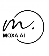 m. MOXA AI