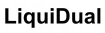 LiquiDual