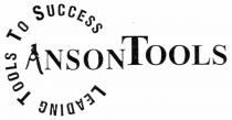 ANSON TOOLS LEADING TOOLS TO SUCCESS
