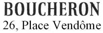 BOUCHERON 26, Place Vendome