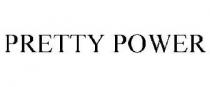 PRETTY POWER
