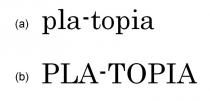 pla-topia PLA-TOPIA
