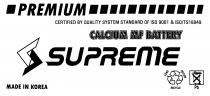 PREMIUM CERTIFIED BY QUALITY SYSTEM STANDARD OF ISO 9001 & ISO/TS16949 CALCIUM MF BATTERY SUPREME MADE IN KOREA LEAD RETURN RECYCLE Pb